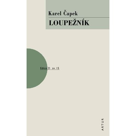 Loupežník - Karel Čapek