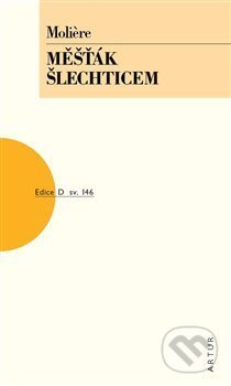 Měšťák šlechticem - Moliere