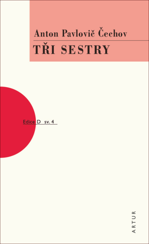 Tři sestry - Anton Pavlovič Čechov