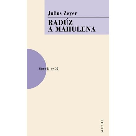 Radúz a Mahulena - Julius Zeyer