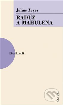 Radúz a Mahulena - Julius Zeyer
