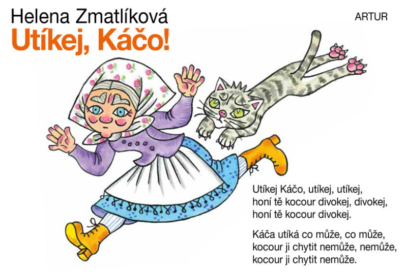 Utíkej, Káčo! - Helena Zmatlíková