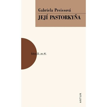 Její pastorkyňa - Gabriela Preissová