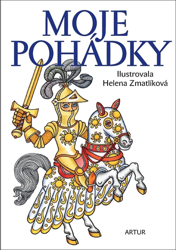 Moje pohádky - Božena Němcová, Karel Jaromír Erben, Jacob Grimm, Wilhelm Grimm, Charles Perrault