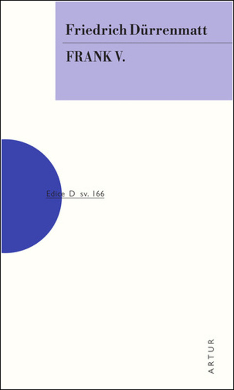 Frank V. - Friedrich Dürrenmatt