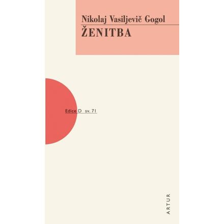 Ženitba - Nikolaj Vasiljevič Gogol
