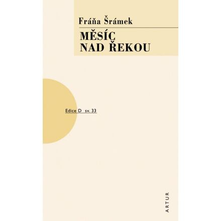 Měsíc nad řekou - Fráňa Šrámek