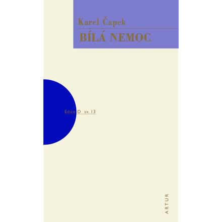 Bílá nemoc - Karel Čapek