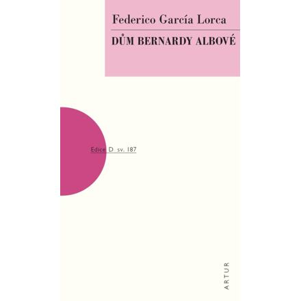 Dům Bernardy Albové - Federico García Lorca