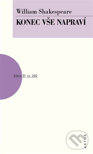 Konec vše napraví - William Shakespeare - kniha z kategorie Životopisy, reportáže a myšlienky