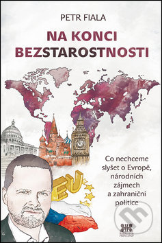 Na konci bezstarostnosti - Petr Fiala