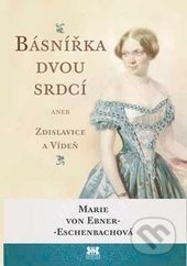Básnířka dvou srdcí - Marie von Ebner-Eschenbach