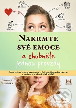 Nakrmte své emoce - Jennifer L. Taitzová