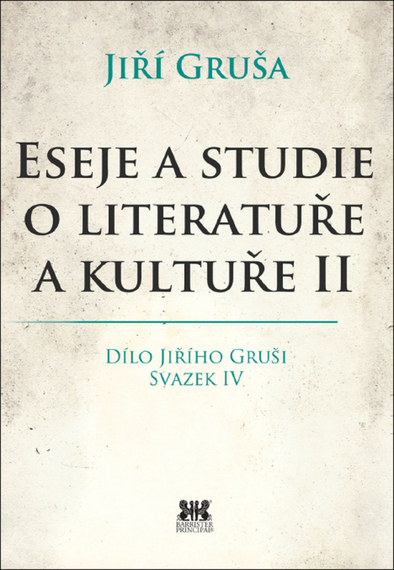 Eseje a studie o literatuře a kultuře II. - Jiří Gruša