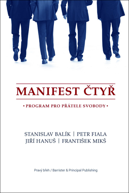 Manifest čtyř - Petr Fiala, Jiří Hanuš, František Mikš, Stanislav Balík
