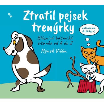 Ztratil pejsek trenýrky - Vilém Hynek