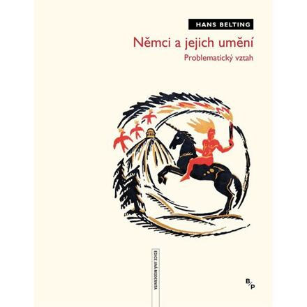 Němci a jejich umění - Hans Belting