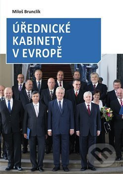 Úřednické kabinety v Evropě - Miloš Brunclík