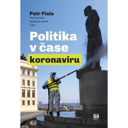 Politika v čase koronaviru - Petr Fiala, Petr Dvořák, Ondřej Krutílek