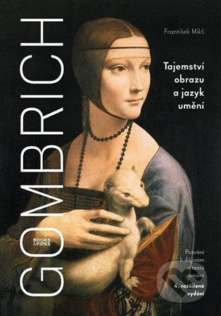 Gombrich - Tajemství obrazu a jazyk umění (Pozvání k dějinám a teorii umění) - kniha z kategorie Historie