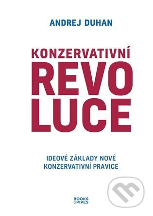 Konzervativní revoluce - Andrej Duhan