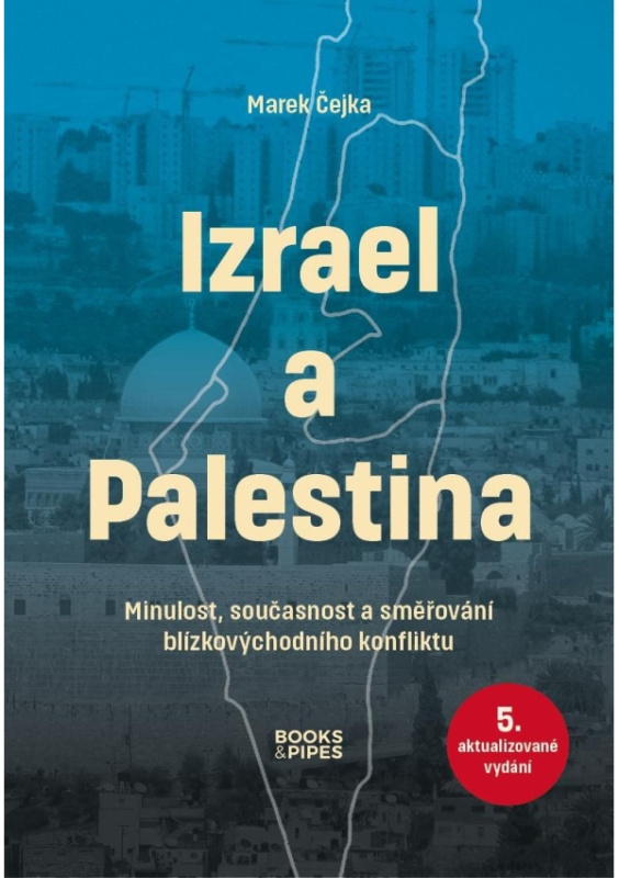 Izrael a Palestina - Marek Čejka