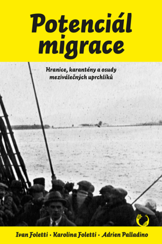 Potenciál migrace - Ivan Foletti, Karolina Foletti, Adrien Palladino
