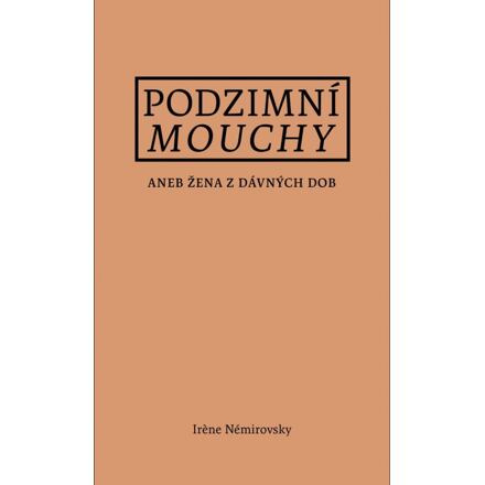 Podzimní mouchy - Irene Némirovsky