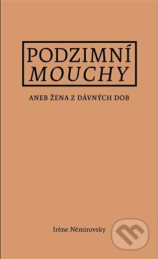 Podzimní mouchy - Irene Némirovsky