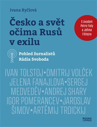 Česko a svět očima Rusů v exilu - Pohled žurnalistů Rádia Svoboda