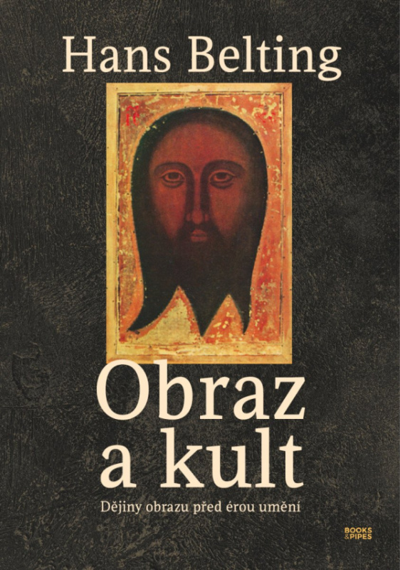 Obraz a kult - Hans Belting