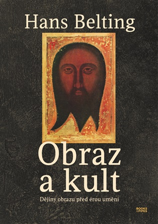 Obraz a kult - Hans Belting