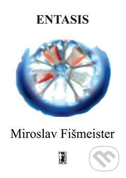 Entasis - Miroslav Fišmeister - kniha z kategorie Poezie