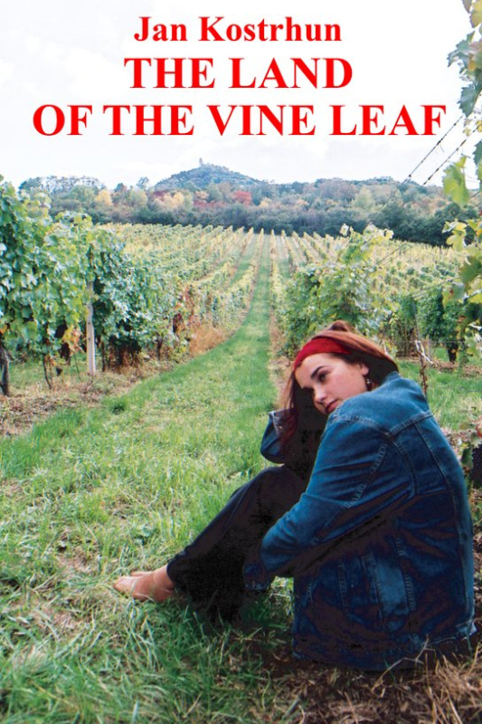 The Land of the Vine Leaf - Jan Kostrhun