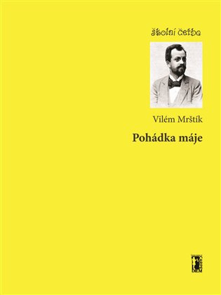 Pohádka máje - Vilém Mrštík