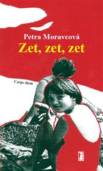Zet, zet, zet - Alžběta Moravcová, Petra Moravcová