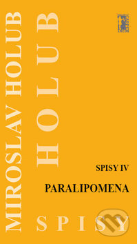 Paralipomena (Spisy IV) - Miroslav Holub