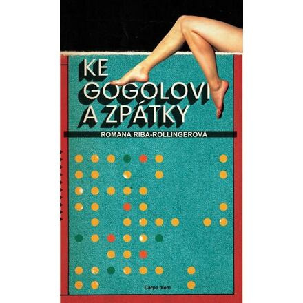 Ke Gogolovi a zpátky - Romana Rollingerová