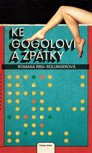 Ke Gogolovi a zpátky - Romana Rollingerová