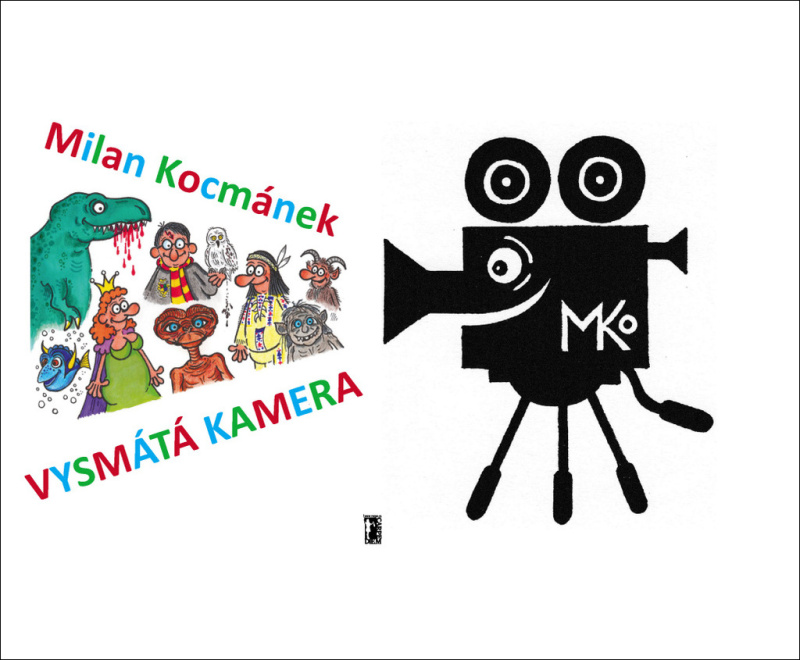 Vysmátá kamera - Milan Kocmánek