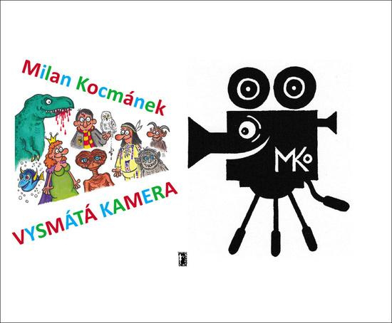 Vysmátá kamera - Milan Kocmánek