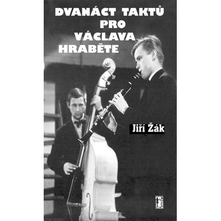 Dvanáct taktů pro Václava Hraběte - Jiří Žák