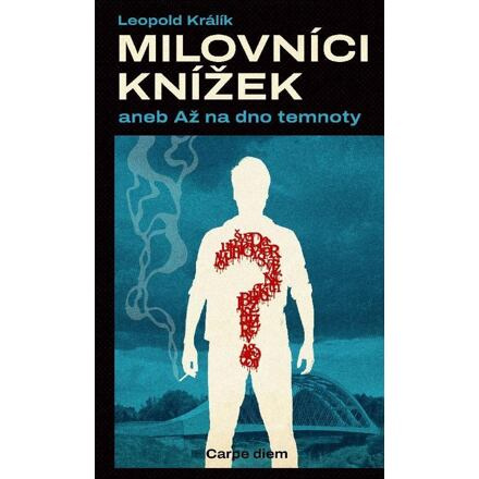 Milovníci knížek aneb až na dno temnoty - Leopold Králík
