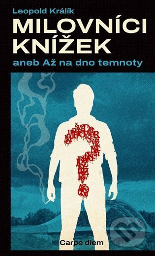 Milovníci knížek aneb až na dno temnoty - Leopold Králík