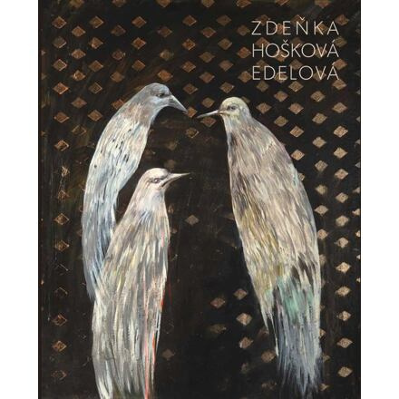 Zdeňka Hošková Edelová - Monografie
