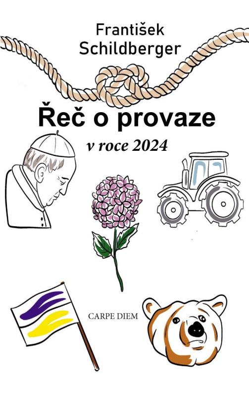 Řeč o provaze v roce 2024 - František Schildberger - kniha z kategorie Eseje, úvahy a glosy