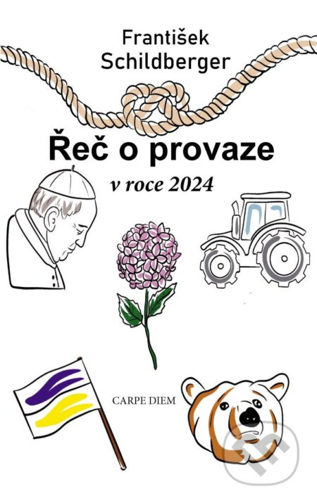 Řeč o provaze v roce 2024 - František Schildberger - kniha z kategorie Eseje, úvahy a glosy