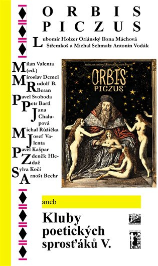 Orbis piczus aneb Kluby poetických sprosťáků V. - autorů kolektiv