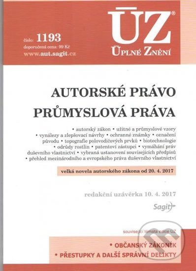 Úplné Znění - 1193 Autorské právo, průmyslová práva 2017 - kniha z kategorie Právo
