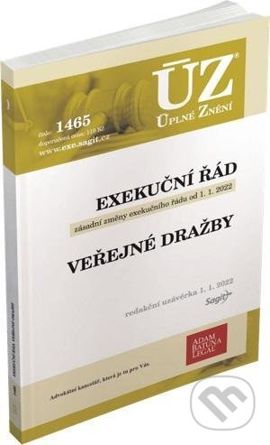 Úplné Znění - 1465 Exekuční řád, veřejné dražby (podle stavu k 1. 1. 2022) - kniha z kategorie Právo